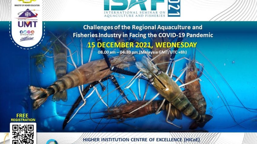 INTERNATIONAL SEMINAR ON AQUACULTURE AND FISHERIES : CHALLENGES OF THE REGIONAL AQUACULTURE AND FISHERIES INDUSTRY IN FACING THE COVID-19 PANDEMIC