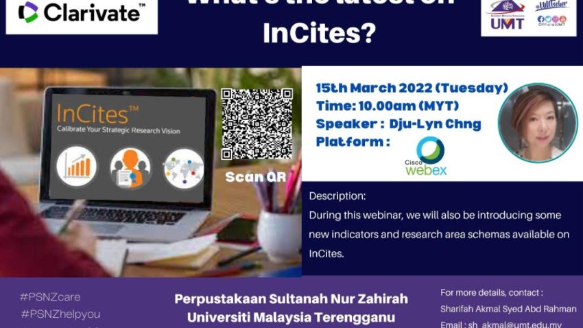 CLARIVATE WEBINAR – WHAT’S THE LATEST ON INCITES @ Universiti Malaysia Terengganu